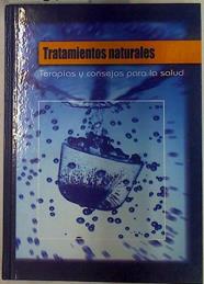 Tratamientos naturales: terapias y consejos para la salud | 129327 | Forès, Ramón