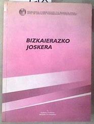 Bizkaierako joskera | 181183 | Sierra, Josu/Olazirregi, Ibon