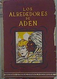 Los Alrededores De Aden. Novela. Versión Española De J. García Mercadal | 58498 | Benoit Pierre