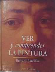Ver y comprender la pintura | 151584 | Rancillac, Bernard