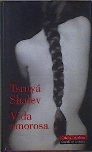 Vida amorosa | 152377 | Bejarano Escanilla, Ana María/Shalev, Tsruyá