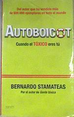 Autoboicot Cuando el tóxico eres tú | 175825 | Stamateas, Bernardo