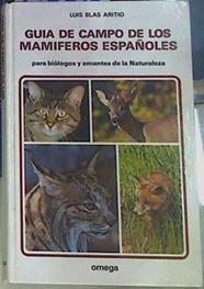 Guía de campo de los mamíferos españoles para biologos y amantes de la Naturaleza | 156243 | Blas Aritio, Luis