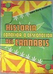 Historia conocida o desconocida del cannabis | 108760 | Marín Gutierrez, Isidro
