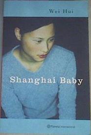 Shanghai Baby | 733 | Hui Wei