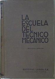 La escuela del técnico mecánico Tomo II. Estereometría dibujo lineal y proyecciones. Física. | 83510 | Wetzel, Karl Georg/Paul Killmann/Max Seidel/Hogo Vieweger/Robert Geigenmüller