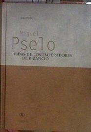 Vidas de los emperadores de Bizancio | 184275 | Psellus, Michael