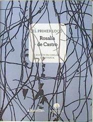 El primer loco - Edición facsimilar e ilustrada | 140778 | Castro, Rosalía de (1837-1885)/Estévez Fernández, Denís   (Fotógrafo)