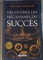 Découvrez les mécanismes du succès : la méthode Support plus | 175830 | Michèle Lemieux, Joël Legendre