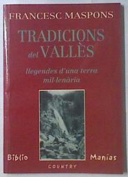 Tradicions del Vallès Llegendes d´una terra mil lenária | 119238 | Francesc Maspons