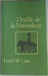 DESFILE DE LA NATURALEZA | 158394 | W. Lane, Frank
