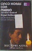 Cinco horas con Mario versión teatral | 148559 | Delibes, Miguel
