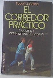 El corredor práctico  Jogging , entrenamiento, carrera | 119288 | Geline, Robert J.
