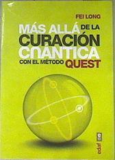 Más allá de la curación cuántica con el método Quest | 174047 | Fei Long