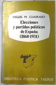 Elecciones y partidos políticos de España Tomo II 1868 - 1931 | 73168 | Cuadrado, Miguel