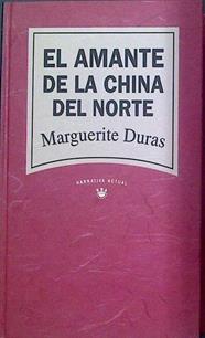 El Amante De La China Del Norte | 36320 | Duras Marguerite