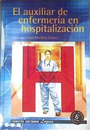 El Auxiliar De Enfermeria En Hospitalizacion | 27829 | Laura, Martinez Olivares