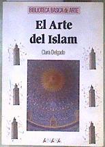 El arte del Islam | 186620 | Delgado, Clara