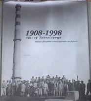 Solvay Torrelavega 1908-1998 Nueve décadas construyendo su futuro | 169006 | Sánchez Landeras, Jose Luis