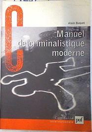 Manuel de criminalistique moderne | 74252 | Buquet, Alain