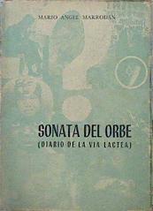 Sonata Del Orbe (Diario De La Via Lactea). | 45264 | Marrodán Mario Ángel