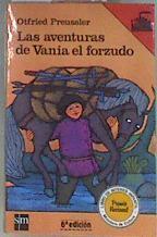 Las Aventuras de Vania el forzudo 6ª Edicción | 171603 | Preussler, Otfried