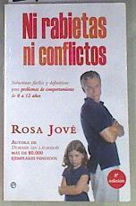 Ni rabietas ni conflictos  soluciones fáciles y definitivas | 171006 | Jové, Rosa (1961- )