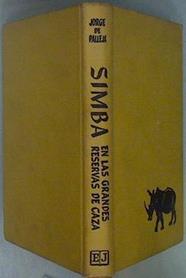 SIMBA en las grandes reservas de caza | 120690 | Jorge de Palleja