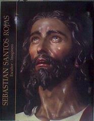 Sebastian santos Rojas: escultor-imaginero | 181056 | Sebastián Santos Calero, SANTOS ROJAS, SEBASTIAN