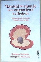 Manual del monje para encontrar la alegría | 174225 | Rispoche, Khangser