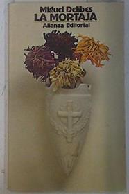 La Mortaja | 50829 | Delibes Miguel