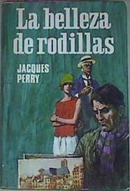 La Belleza De Rodillas | 56177 | Perry Jacques