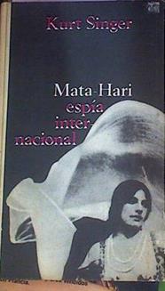 Mata-Hari Espía Internacional | 41843 | Singer, Kurt