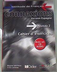 Connexions 2. Cahier d'exercicies | 97319 | Mérieux, Régine/Loiseau, Yves