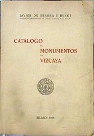 Catálogo de monumentos de Vizcaya (Tomo I) | 142139 | de Ybarra y Berge, Javier