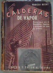 Calderas De Vapor  Manual para uso de Maquinistas, Foguistas y Encargados de salas de Calderas | 176888 | Mesny, Marcelo