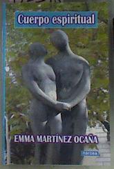 Cuerpo espiritual | 173348 | Martínez Ocaña, Emma