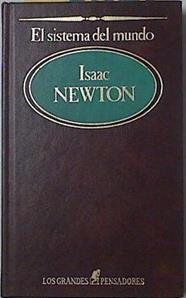 El sistema del mundo.  Isaac Newton | 125506 | Isaac Newton