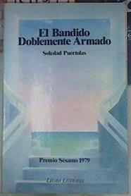 El Bandido Doblemente Armado | 154919 | Puértolas, Soledad