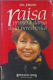 Raisa Primera Dama De La Perestroika | 44134 | Jürgens Uda