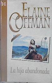 La hija abandonada | 69288 | Coffman, Elaine