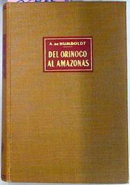 Del Orinoco Al Amazonas | 46455 | Alexander, Humboldt Alejandro De