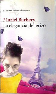La elegancia del erizo | 90665 | Barbery, Muriel/González-Gallarza Granizo ( Traductor ), Isabel