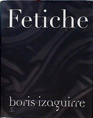 Fetiche | 144703 | Izaguirre, Boris