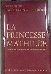 La Princesse Mathilde | 176179 | Marguerite Castillon Du Perron