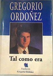 Gregorio Ordóñez tal como era | 169457 | Platón, Miguel