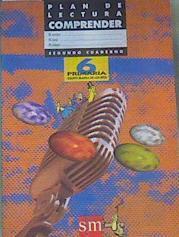 Plan de lectura: comprender, 6 Educación Primaria. Cuaderno 2 | 165268 | Álvarez, María Isabel