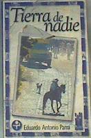 Tierra de nadie | 166087 | Parra, Eduardo Antonio