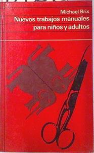 Nuevos trabajos manuales para niños y adultos | 72252 | Brix, Michael