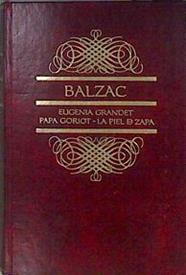 Eugenia Grandet  Papa Goriot  La piel de zapa | 183209 | Balzac, Honoré de